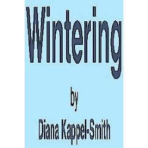  Wintering (9780316482998) Diana Kappel Smith Books