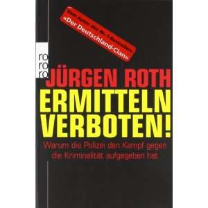  Ermitteln verboten (9783499623097) Jürgen Roth Books