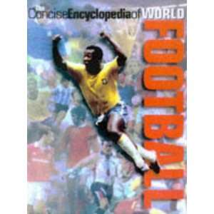   Encyclopedia of Soccer: The Ultimate Guide for Every Soccer Fan