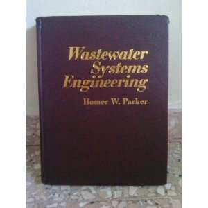  Wastewater Systems Engineering (9780139457586) Homer 