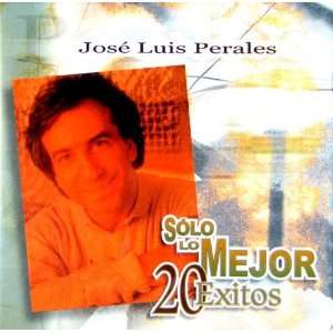 Solo Lo Mejor 20 Exitos Jose Luis Perales Music