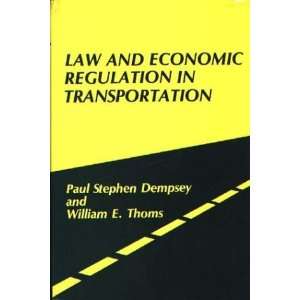   Transportation. (9780899301389) Paul S Dempsey, William E. Thoms