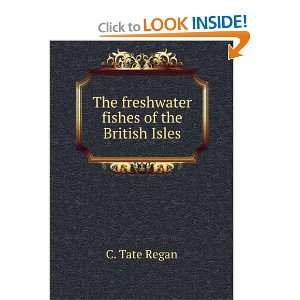   Fishes of the British Isles C. Tate (Charles Tate) Regan Books