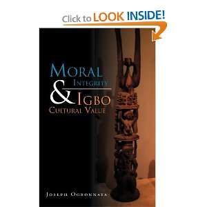  Moral Integrity & Igbo Cultural Value (9781465396556 