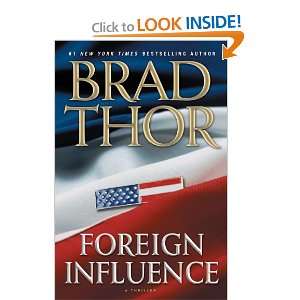  Foreign Influence (9781439197783) Brad Thor Books