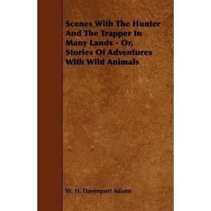   With Wild Animals (9781444609332) W. H. Davenport Adams Books