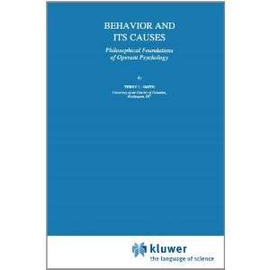  Behavior and Its Causes Philosophical Foundations of Operant 