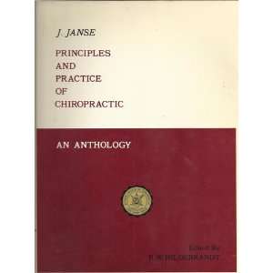 Principles and Practice of Chiropractic An Anthology J 