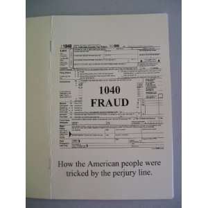  1040 FRAUD (Income Tax) How the American People Were 