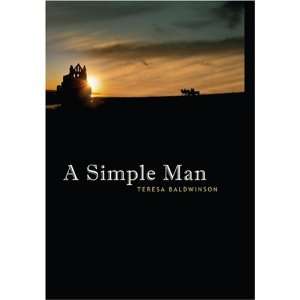  A Simple Man (9781906050535) Teresa Baldwinson Books