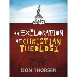   of Christian Theology [EXPLORATION OF CHRISTIAN THEOL]: Books