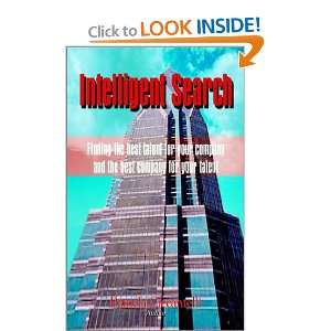 Intelligent Search Finding the Best Talent for your Company and the 