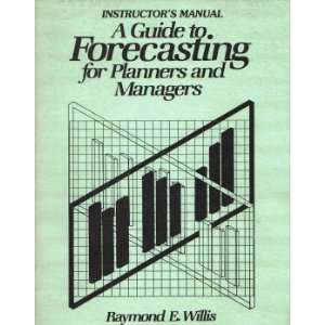 Guide to Forecasting For Planners and Managers (Instructors Manual 