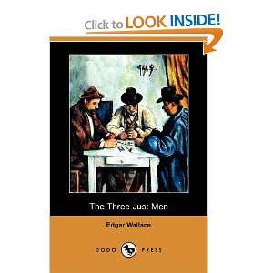  Three Just Men (Dodo Press) (9781406573121) Edgar Wallace 