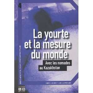  La yourte et la mesure du monde (French Edition 