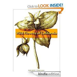   Flowers of Califorina Their Names, Haunts, and Habits [Illustrated