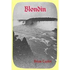  Blondin (9781409222750) Brian Taylor Books