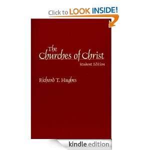 The Churches of Christ (Denominations in America) Richard T. Hughes 