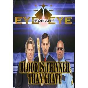  Eye for an Eye Blood is Thinner than Gravy Movies & TV