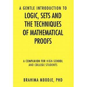   of Mathematical Proofs (9781450058988) PhD Brahima MBODJE Books