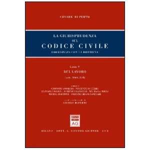 La giurisprudenza sul codice civile. Coordinata con la dottrina. Libro 