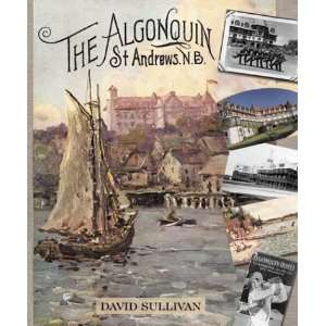  The Algonquin (9780864923813) David Sullivan Books
