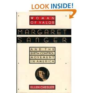 Woman of Valor Margaret Sanger and the Birth Control Movement in 