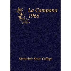  La Campana. 1965 Montclair State College Books