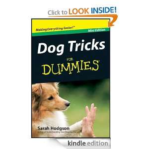 Dog Tricks For Dummies®, Mini Edition Sarah Hodgson  