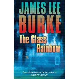  The Glass Rainbow (9781408488195) James Lee Burke Books