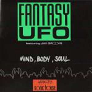  FANTASY UFO / MIND, BODY, SOUL: FANTASY UFO: Music
