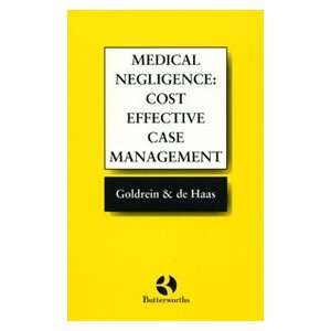 Medical Negligence: Cost Effective Case Management: Iain S. Goldrein 