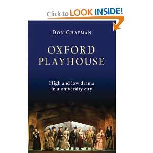  Oxford Playhouse High and Low Drama in a University City 