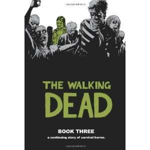  The Walking Dead, Book 3 Hardcover By Kirkman, Robert N/A 