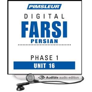 : Farsi Persian Phase 1, Unit 16: Learn to Speak and Understand Farsi 