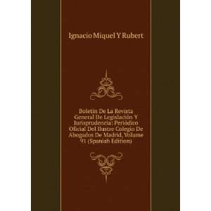   Ilustre Colegio De Abogados De Madrid, Volume 91 (Spanish Edition