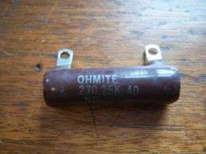 Ohmite 270 25K 40 No.0207 12K Ohm 25 Watt Resistor Used  