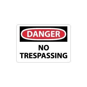  OSHA DANGER No Trespassing Safety Sign