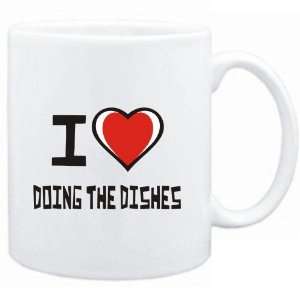    Mug White I love Doing The Dishes  Hobbies