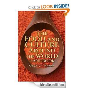 The Food and Culture Around the World Handbook: Helen C. Brittin 