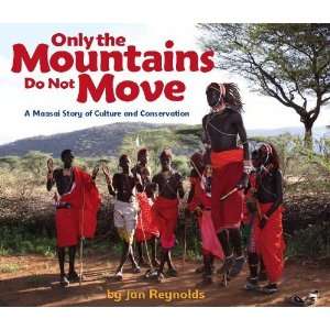  Only the Mountains Do Not Move A Maasai Story of Culture 