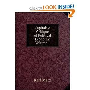   Capital A Critique of Political Economy, Volume 1 Karl Marx Books