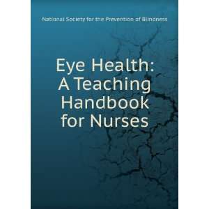  Eye Health A Teaching Handbook for Nurses National 