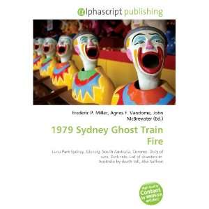  1979 Sydney Ghost Train Fire (9786134151764) Books