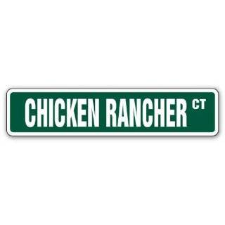 CHICKEN RANCHER Street Sign farm farmer breeder signs