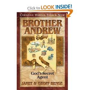  Brother Andrew: Gods Secret Agent (Christian Heroes: Then 
