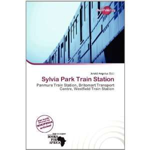  Sylvia Park Train Station (9786200774613) Jerold Angelus 