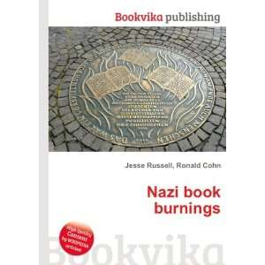  Nazi book burnings Ronald Cohn Jesse Russell Books