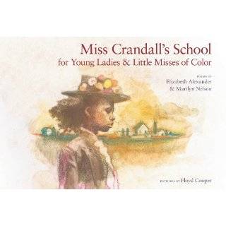 Miss Crandalls School for Young Ladies & Little Misses of Color by 