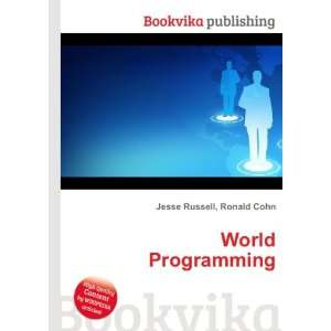  World Programming Ronald Cohn Jesse Russell Books